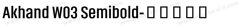 Akhand W03 Semibold字体转换